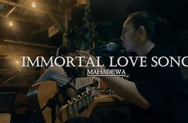 Immortal Love Song Ciptaan Siapa